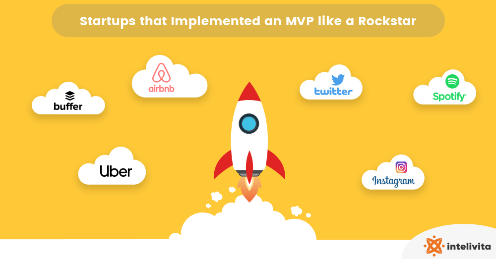 Startups that Implemented an MVP to scale smart- mobile app development