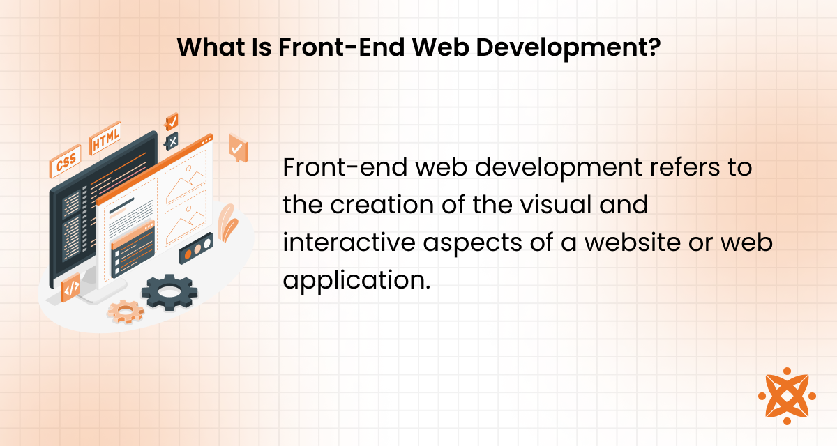 Definition of front-end web development focusing on user interface and browser-side functionality
